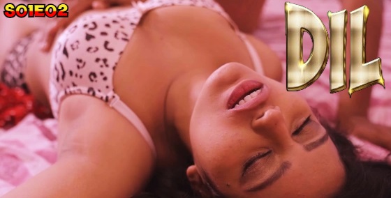 Dil 2024 CultFlix Hindi Hot Web Series Episode 2