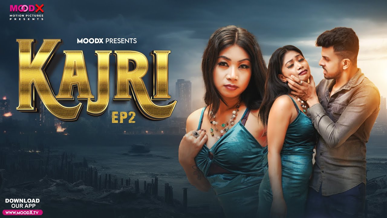 Kajri 2024 MoodX Hindi Hot Web Series Episode 2
