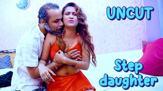 Step Daughter 2024 Hindi Uncut Porn Short Film BindasTime