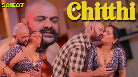 Chitthi 2024 BIGShots Hindi Hot Web Series Episode 7
