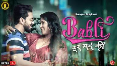 Babli Har Mard Ki 2024 Kangan Hindi Hot Web Series Episode 1