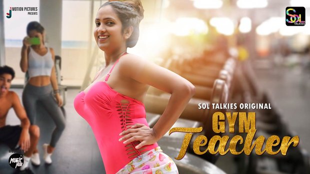 Gym Teacher – E01/02 – 2024 – Hindi xxnx desi Hot Web Series – SolTalkies