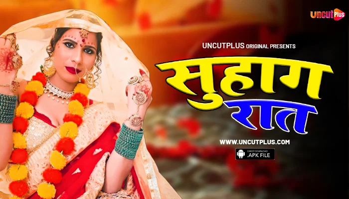 Suhagrat 2024 UncutPlus Hindi Hot Web Series Episode 1