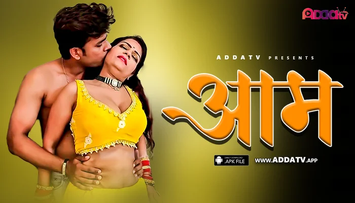 Aam – 2024 – Hindi porn Uncut Hot Short Film – AddaTV