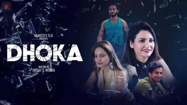 Dhoka – 2024 – Hindi xxx Porn Short Film – Namasteyflix
