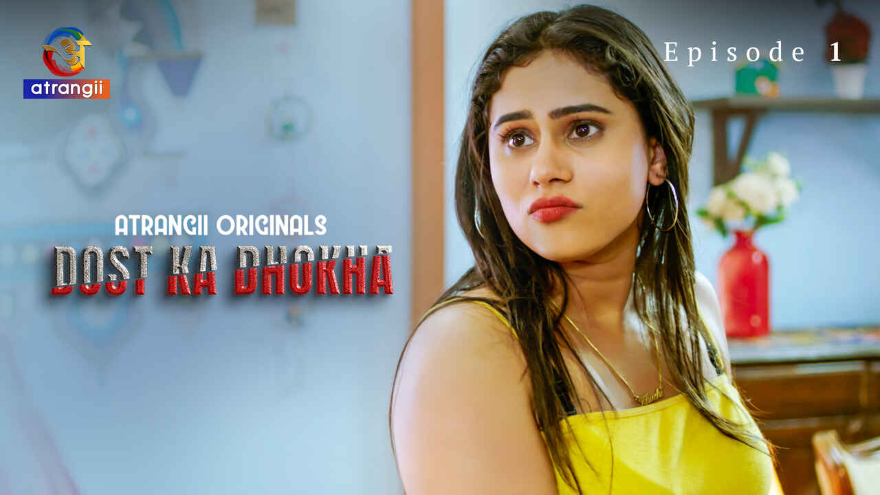 Dost Ka Dhokha – 2024 Atrangii Hindi Uncut hot Short Film