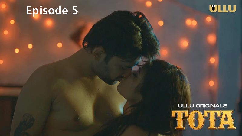 Tota Part 2 2024 Ullu App Hindi XXX Web Series Ep 5