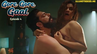 Gore Gore Gaal EP4 Ullu Hindi Porn Web Series 2025